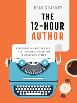 cover image of The 12-Hour Author